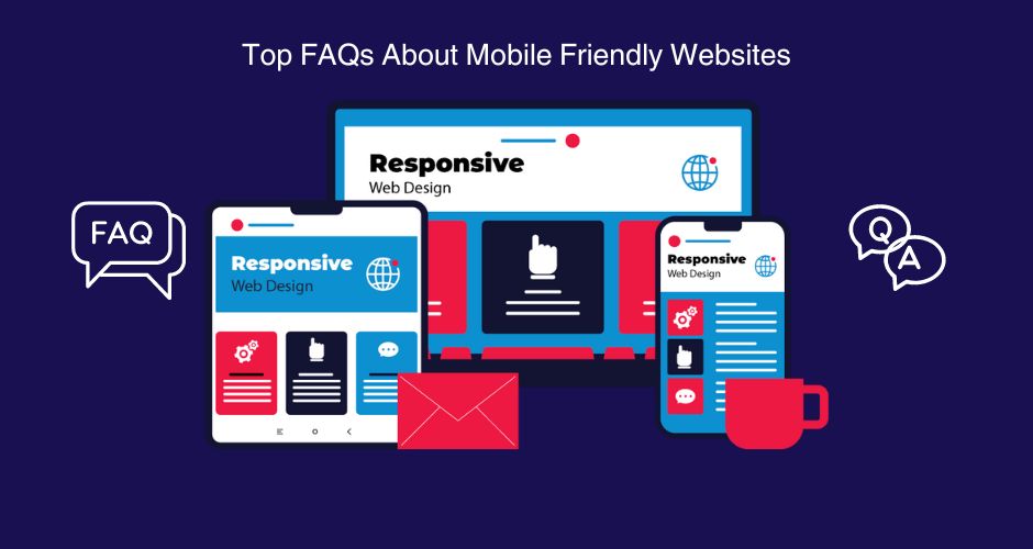 top faq about mobile friendly websites